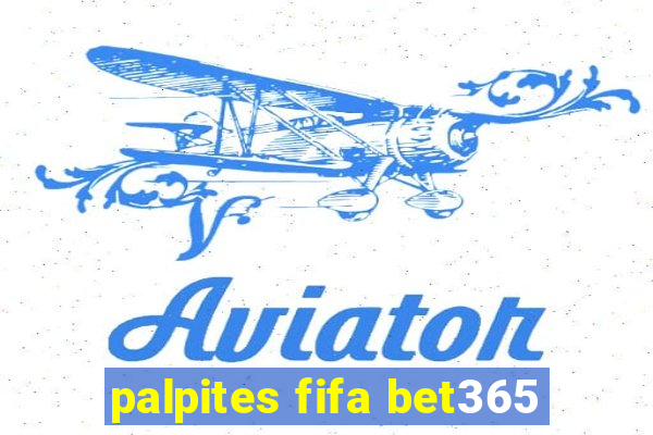 palpites fifa bet365